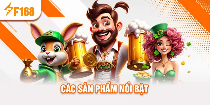 Các sản phẩm nổi bật