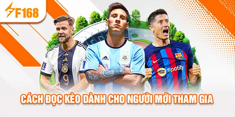 Cách đọc kèo dành cho người mới tham gia